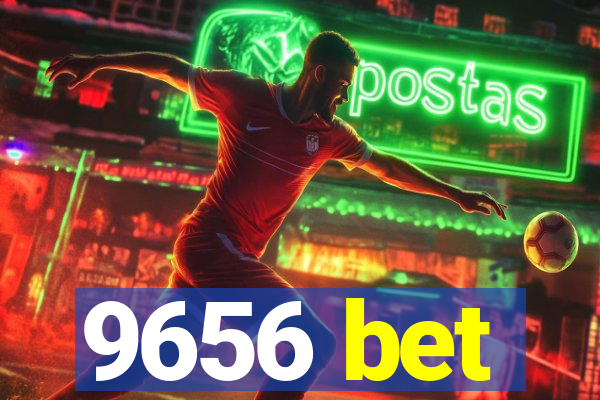 9656 bet